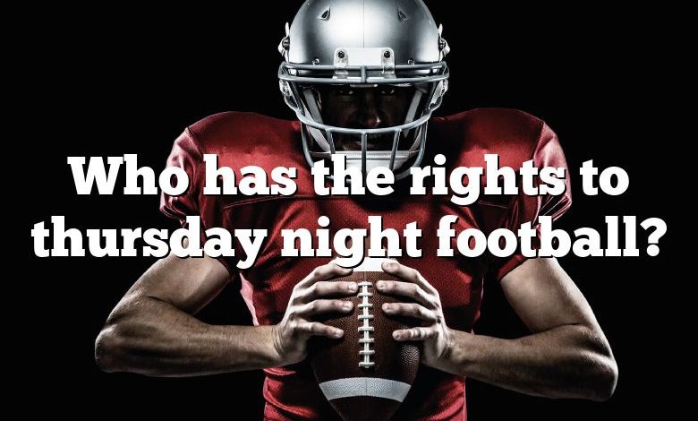 Who has the rights to thursday night football?