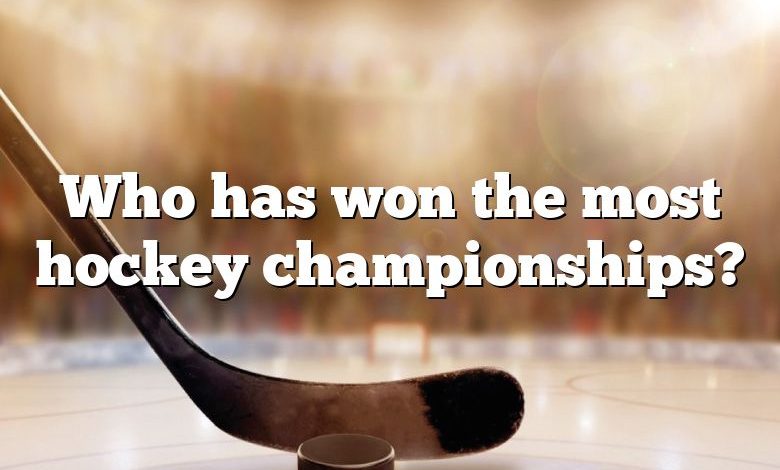 Who has won the most hockey championships?