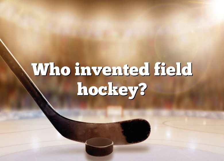 who-invented-field-hockey-dna-of-sports