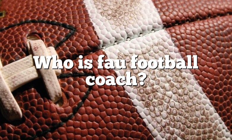 Who is fau football coach?