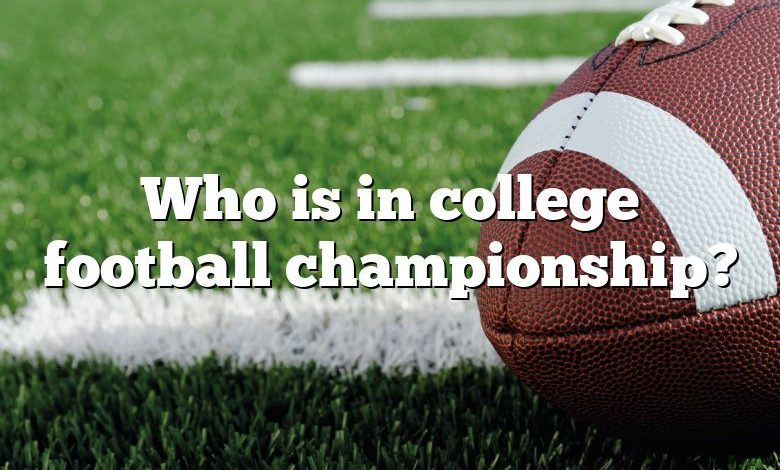 Who is in college football championship?