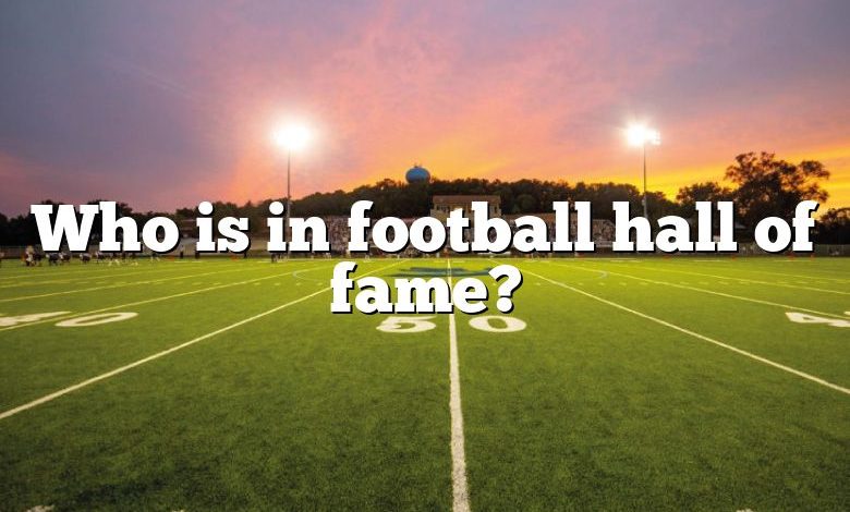 Who is in football hall of fame?