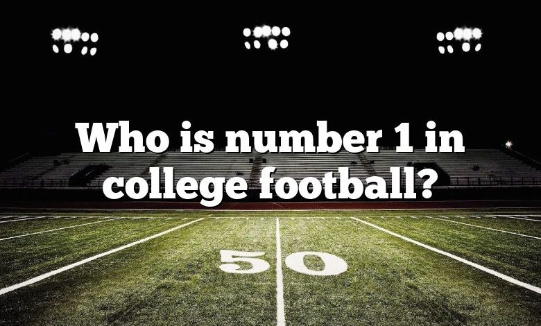 Who is number 1 in college football?