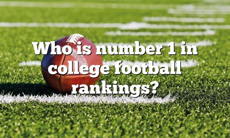 Who is number 1 in college football rankings?