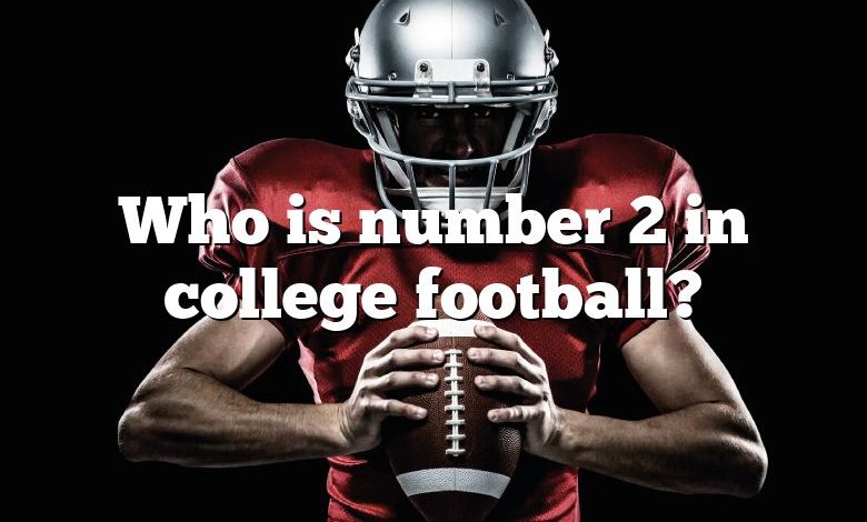 Who is number 2 in college football?