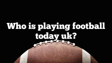 Who is playing football today uk?