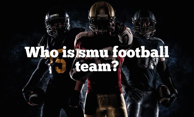 Who is smu football team?