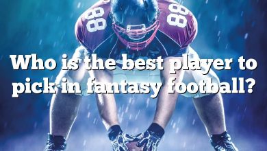 Who is the best player to pick in fantasy football?