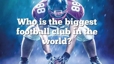 Who is the biggest football club in the world?