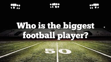 Who is the biggest football player?