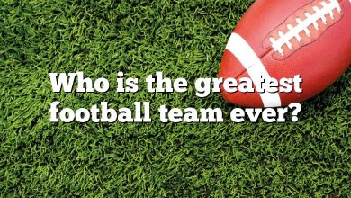 Who is the greatest football team ever?