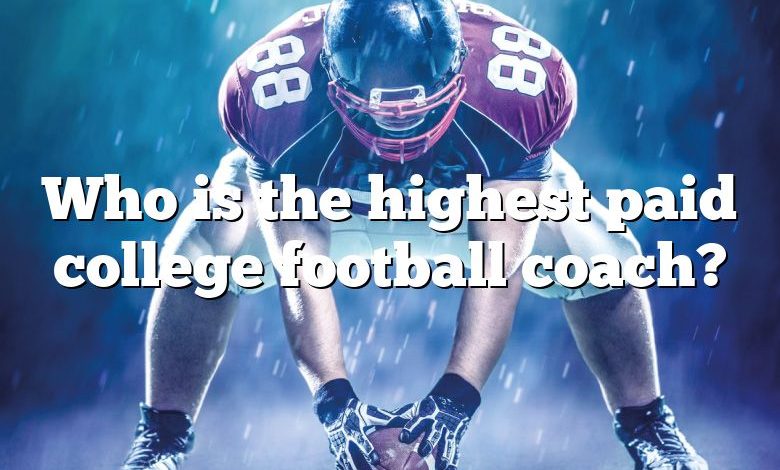 Who is the highest paid college football coach?