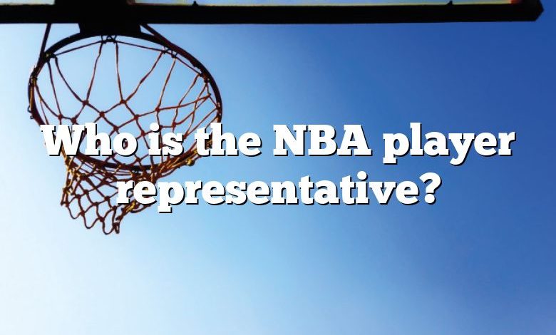 Who is the NBA player representative?