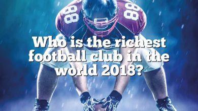 Who is the richest football club in the world 2018?