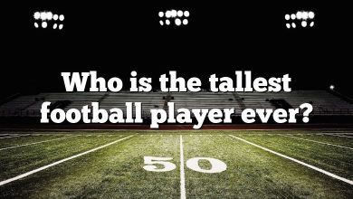 Who is the tallest football player ever?