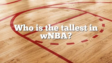 Who is the tallest in wNBA?