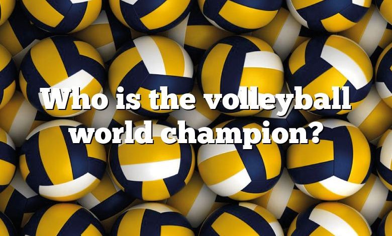 Who is the volleyball world champion?