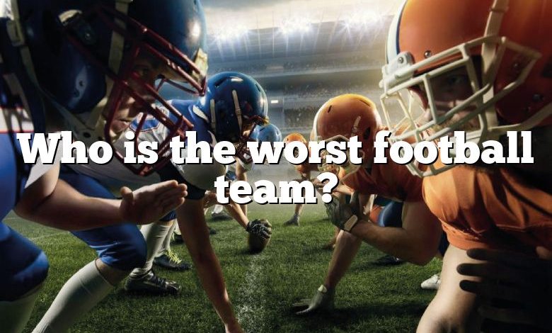 Who is the worst football team?