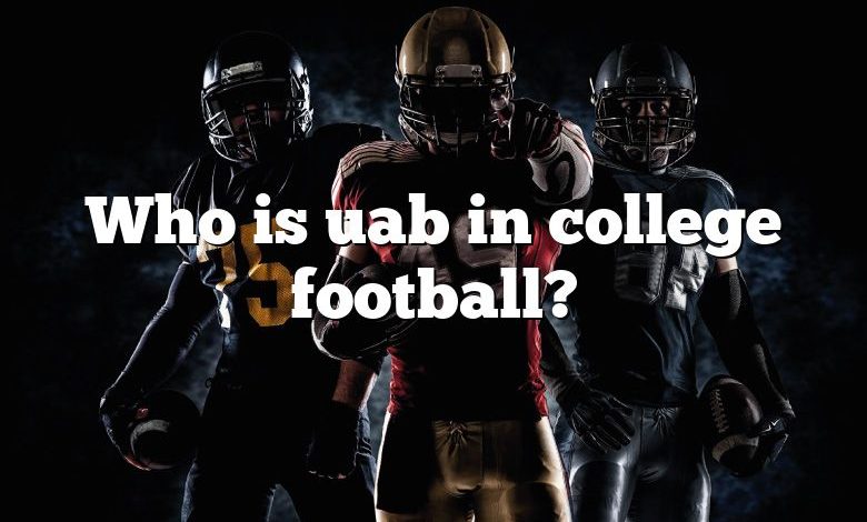 Who is uab in college football?