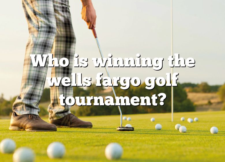 Who Is Winning The Wells Fargo Golf Tournament? DNA Of SPORTS