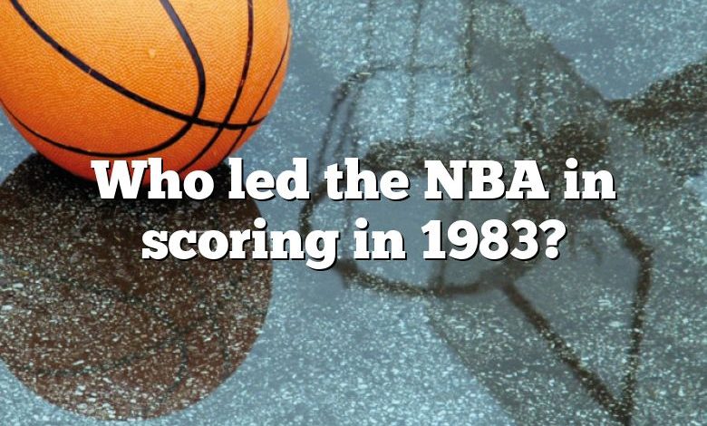 Who led the NBA in scoring in 1983?