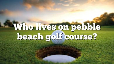 Who lives on pebble beach golf course?