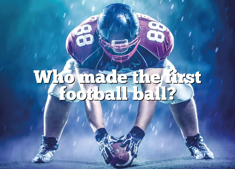 who-made-the-first-football-ball-dna-of-sports