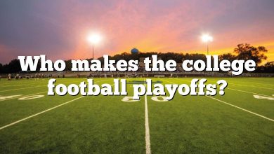 Who makes the college football playoffs?