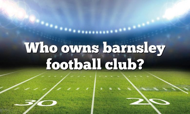 Who owns barnsley football club?