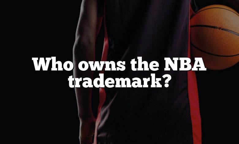 Who owns the NBA trademark?