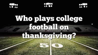 Who plays college football on thanksgiving?