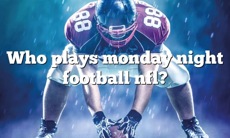 Who plays monday night football nfl?