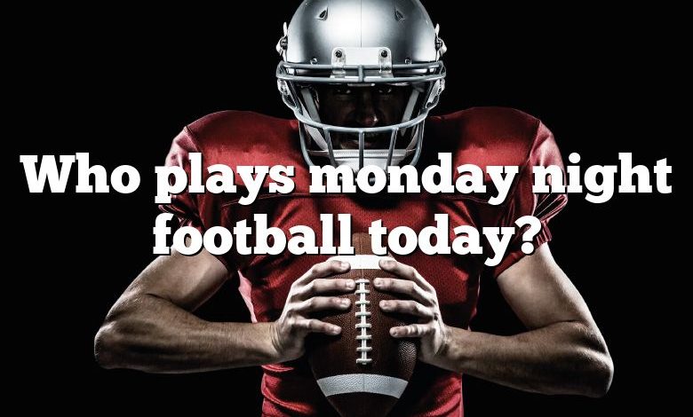 Who plays monday night football today?