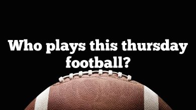 Who plays this thursday football?