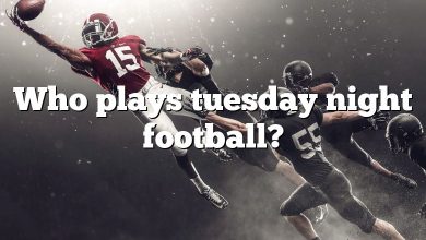 Who plays tuesday night football?