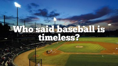 Who said baseball is timeless?