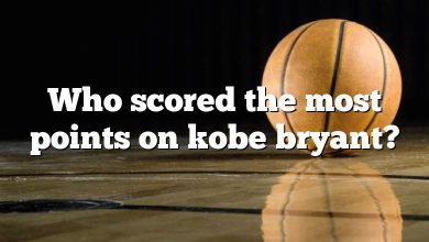 Who scored the most points on kobe bryant?