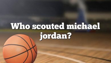 Who scouted michael jordan?