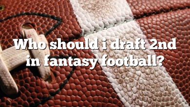 Who should i draft 2nd in fantasy football?
