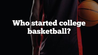 Who started college basketball?