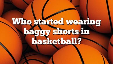 Who started wearing baggy shorts in basketball?