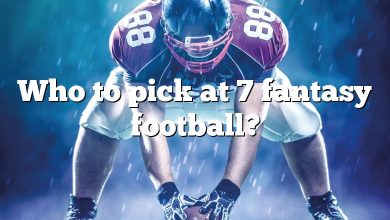 Who to pick at 7 fantasy football?