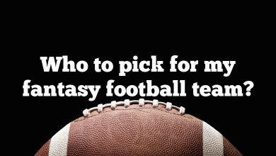 Who to pick for my fantasy football team?