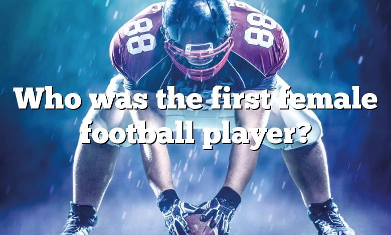 Who was the first female football player?