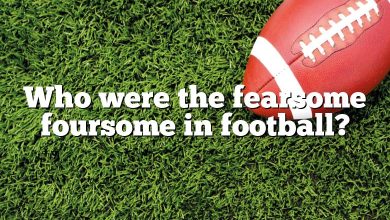 Who were the fearsome foursome in football?