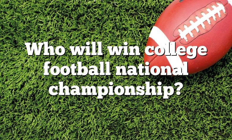 Who will win college football national championship?