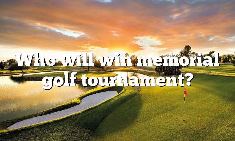 Who will win memorial golf tournament?