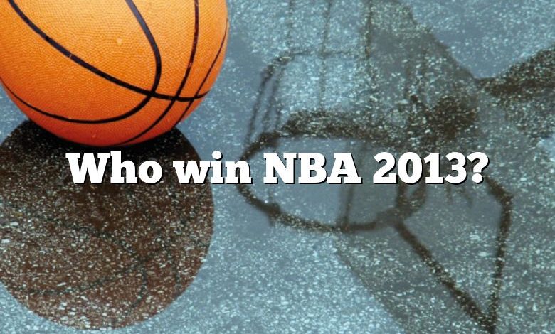 Who win NBA 2013?