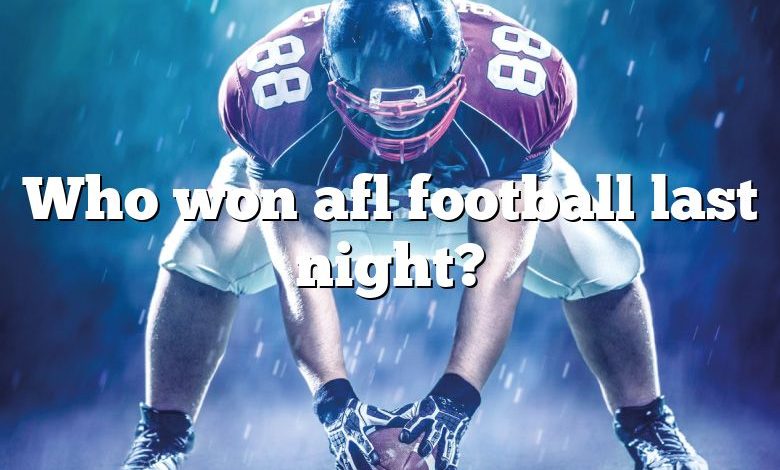 Who won afl football last night?