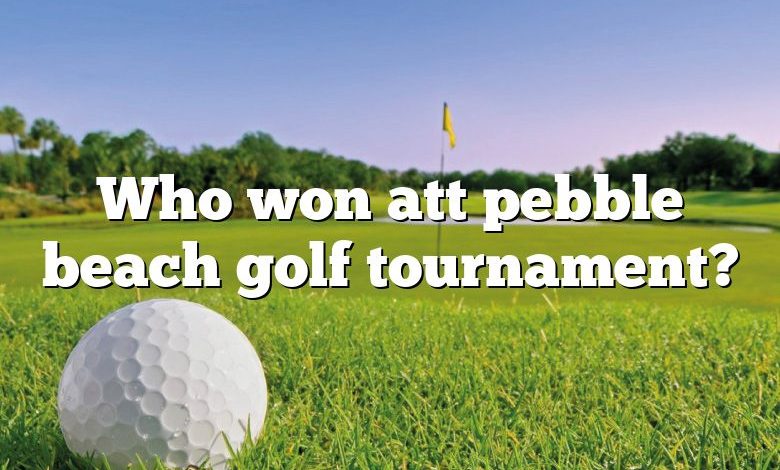 Who won att pebble beach golf tournament?